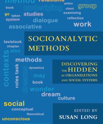 خرید و دانلود نسخه کامل کتاب Socioanalytic Methods: Discovering the Hidden in Organisations and Social Systems