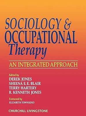 خرید و دانلود نسخه کامل کتاب Sociology and Occupational Therapy: An Integrated Approach 1st Edition – Scanned Pdf with Ocr