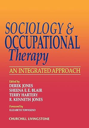 خرید و دانلود نسخه کامل کتاب Sociology and Occupational Therapy: An Integrated Approach 1st Edition – Scanned Pdf with Ocr_68b91d67b3fca.jpeg خرید و دانلود نسخه کامل کتاب Sociology and Occupational Therapy: An Integrated Approach 1st Edition – Scanned Pdf with Ocr