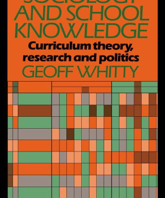 خرید و دانلود نسخه کامل کتاب Sociology and School Knowledge: Curriculum Theory, Research and Politics (Education Paperbacks)