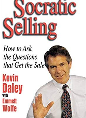 خرید و دانلود نسخه کامل کتاب Socratic Selling: How to Ask the Questions That Get the Sale