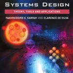 خرید و دانلود نسخه کامل کتاب Soft Computing and Intelligent Systems Design: Theory, Tools and Applications