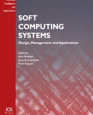 خرید و دانلود نسخه کامل کتاب Soft Computing Systems: Design, Management and Applications