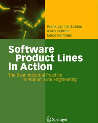 خرید و دانلود نسخه کامل کتاب Software Product Lines in Action: The Best Industrial Practice in Product Line Engineering