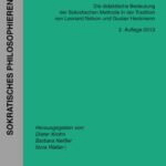 خرید و دانلود نسخه کامل کتاب Sokratische Didaktik. Die didaktische Bedeutung der Sokratischen Methode in der Tradition von Leonard Nelson und Gustav Heckmann