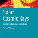 خرید و دانلود نسخه کامل کتاب Solar Cosmic Rays: Fundamentals and Applications