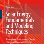 خرید و دانلود نسخه کامل کتاب Solar Energy Fundamentals and Modeling Techniques: Atmosphere, Environment, Climate Change and Renewable Energy