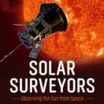 خرید و دانلود نسخه کامل کتاب Solar Surveyors : Observing the Sun from Space