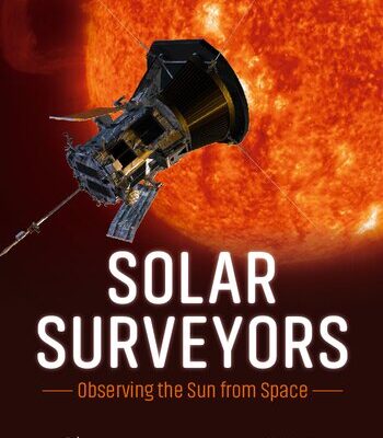 خرید و دانلود نسخه کامل کتاب Solar Surveyors : Observing the Sun from Space