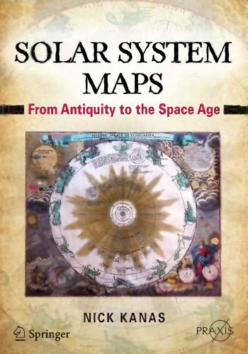 خرید و دانلود نسخه کامل کتاب Solar System Maps: From Antiquity to the Space Age_68bc7fbddf574.jpeg خرید و دانلود نسخه کامل کتاب Solar System Maps: From Antiquity to the Space Age
