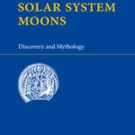 خرید و دانلود نسخه کامل کتاب Solar System Moons: Discovery and Mythology