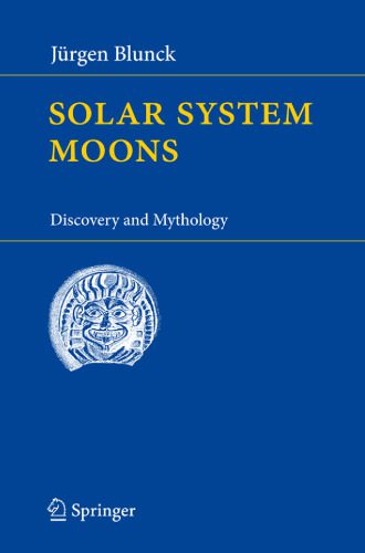 خرید و دانلود نسخه کامل کتاب Solar System Moons: Discovery and Mythology_68bcbc2009dd5.jpeg خرید و دانلود نسخه کامل کتاب Solar System Moons: Discovery and Mythology