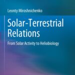 خرید و دانلود نسخه کامل کتاب Solar-Terrestrial Relations: From Solar Activity to Heliobiology