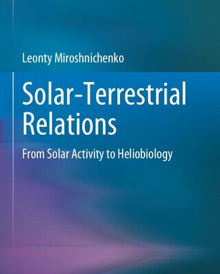 خرید و دانلود نسخه کامل کتاب Solar-Terrestrial Relations: From Solar Activity to Heliobiology