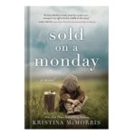 خرید و دانلود نسخه کامل کتاب Sold on a Monday by Kristina McMorris