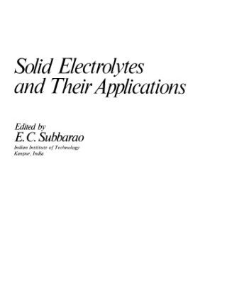 خرید و دانلود نسخه کامل کتاب Solid Electrolytes and Their Applications