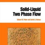 خرید و دانلود نسخه کامل کتاب Solid-Liquid Two Phase Flow
