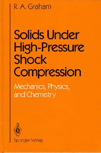 خرید و دانلود نسخه کامل کتاب Solids under high-pressure shock compression – mechanics, physics, and chemistry_68bd4d1baccac.jpeg خرید و دانلود نسخه کامل کتاب Solids under high-pressure shock compression – mechanics, physics, and chemistry