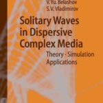 خرید و دانلود نسخه کامل کتاب Solitary Waves in Dispersive Complex Media