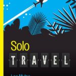 خرید و دانلود نسخه کامل کتاب Solo Travel For Dummies