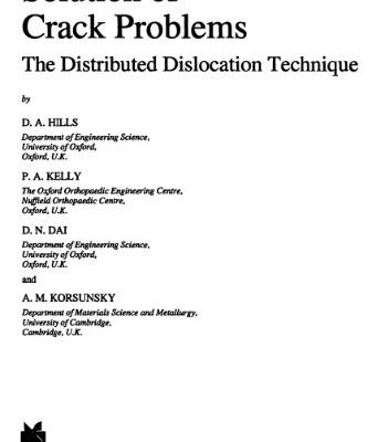 خرید و دانلود نسخه کامل کتاب Solution of Crack Problems: The Distributed Dislocation Technique (Solid Mechanics and Its Applications)