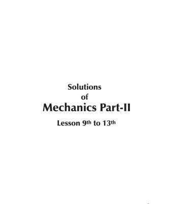 خرید و دانلود نسخه کامل کتاب Solution of Mechanics – Part 2. Lesson 9th to 13th
