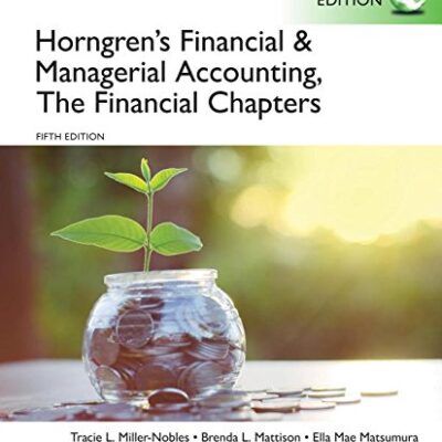 خرید و دانلود نسخه کامل کتاب Solutions for Horngren’s Financial and Managerial Accounting, the Financial Chapters, Global Edition