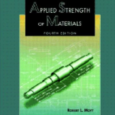 خرید و دانلود نسخه کامل کتاب Solutions Manual to accompany Applied Strength of Materials- 4th Edition