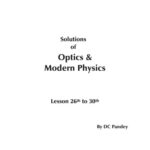 خرید و دانلود نسخه کامل کتاب Solutions of Optics & Modern Physics. Lesson 26th to 30th