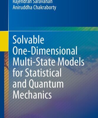 خرید و دانلود نسخه کامل کتاب Solvable One-Dimensional Multi-State Models for Statistical and Quantum Mechanics