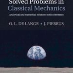 خرید و دانلود نسخه کامل کتاب Solved Problems in Classical Mechanics: Analytical and Numerical Solutions with Comments