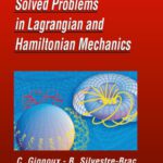 خرید و دانلود نسخه کامل کتاب Solved Problems in Lagrangian and Hamiltonian Mechanics