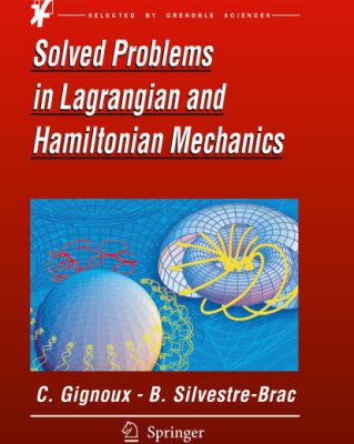 خرید و دانلود نسخه کامل کتاب Solved Problems in Lagrangian and Hamiltonian Mechanics