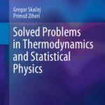 خرید و دانلود نسخه کامل کتاب Solved Problems in Thermodynamics and Statistical Physics