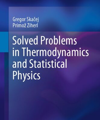 خرید و دانلود نسخه کامل کتاب Solved Problems in Thermodynamics and Statistical Physics