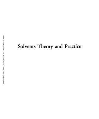 خرید و دانلود نسخه کامل کتاب Solvents Theory and Practice