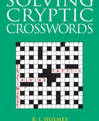 خرید و دانلود نسخه کامل کتاب Solving Cryptic Crosswords: How to Crack Those Cryptic Clues