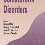 خرید و دانلود نسخه کامل کتاب Somatoform Disorders (WPA Series in Evidence & Experience in Psychiatry Volume 9)