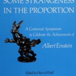 خرید و دانلود نسخه کامل کتاب Some Strangeness in the Proportion: A Centennial Symposium to Celebrate the Achievements of Albert Einstein