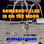 خرید و دانلود نسخه کامل کتاب Somebody Else Is on the Moon – In Search of Alien Artifacts