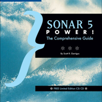 خرید و دانلود نسخه کامل کتاب SONAR 5 Power!: The Comprehensive Guide