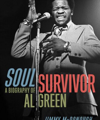 خرید و دانلود نسخه کامل کتاب Soul Survivor A Biography Of Al Green