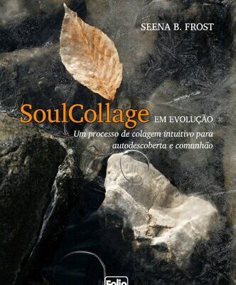 خرید و دانلود نسخه کامل کتاب SoulCollage® em evolução: um processo de colagem intuitivo para autodescoberta e comunhão