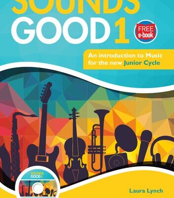 خرید و دانلود نسخه کامل کتاب Sounds Good 1: An Introduction to Music for the new Junior Cycle
