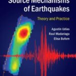 خرید و دانلود نسخه کامل کتاب Source Mechanisms of Earthquakes: Theory and Practice