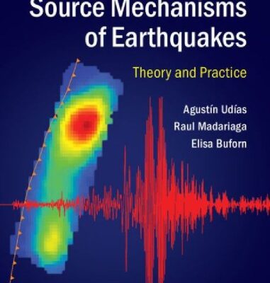 خرید و دانلود نسخه کامل کتاب Source Mechanisms of Earthquakes: Theory and Practice