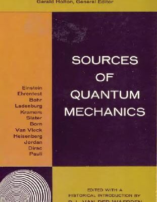 خرید و دانلود نسخه کامل کتاب Sources of Quantum Mechanics