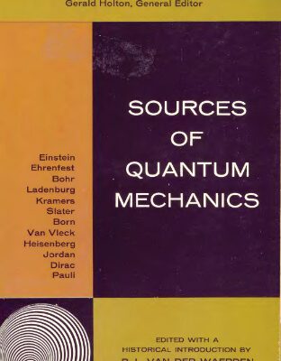 خرید و دانلود نسخه کامل کتاب Sources of Quantum Mechanics