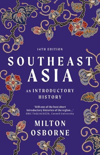 خرید و دانلود نسخه کامل کتاب Southeast Asia: An Introductory History_68c1ff4c7a7ac.jpeg خرید و دانلود نسخه کامل کتاب Southeast Asia: An Introductory History