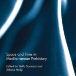 خرید و دانلود نسخه کامل کتاب Space and Time in Mediterranean Prehistory